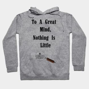 To a Great Mind - Sherlock Hoodie